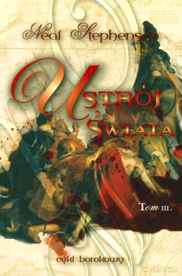 Ustrój Świata Tom III - Neal Stephenson [KSIĄŻKA]