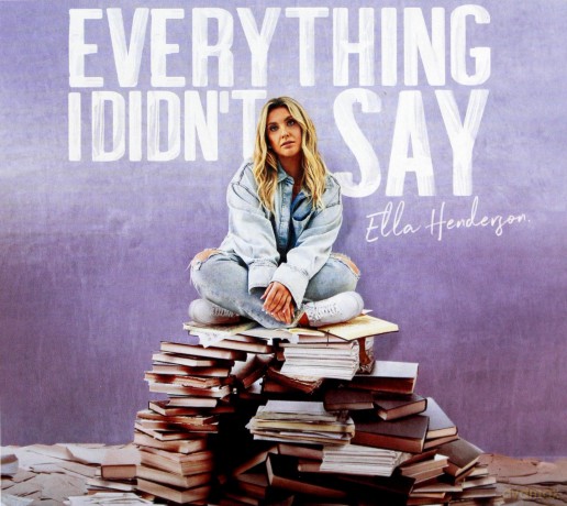 Ella Henderson: Everything I Didn't Say [CD]