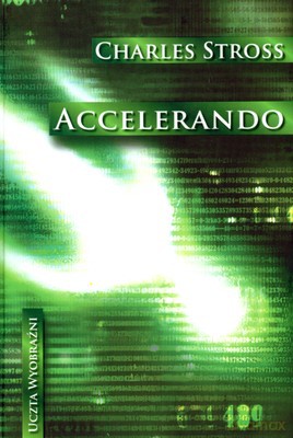 Accelerando (twarda) - Charles Stross [KSIĄŻKA]