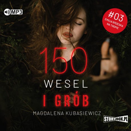 150 wesel i grób. Emilia Brzeska na tropie (Tom 3) - Magdalena Kubasiewicz [AUDIOBOOK]