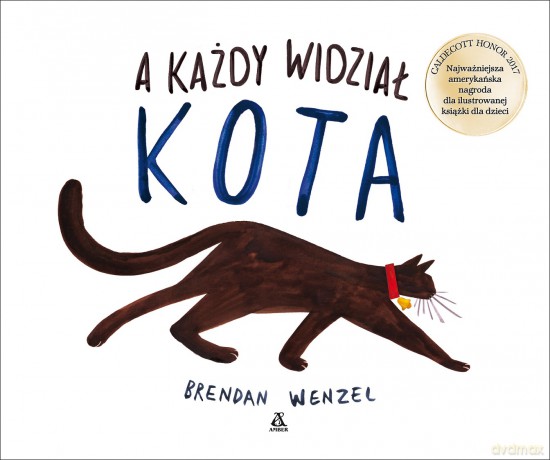 A każdy widział kota - Brendan Wenzel [KSIĄŻKA]