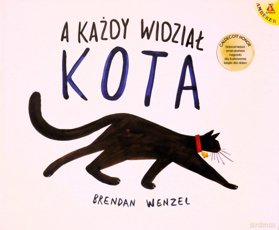A każdy widział kota - Brendan Wenzel [KSIĄŻKA]