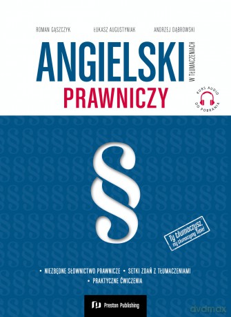 Angielski w tłumaczeniach. Prawniczy + kurs audio MP3 - Roman Gąszczyk, Łukasz Augustyniak, Andrzej Dąbrowski [KSIĄŻKA]