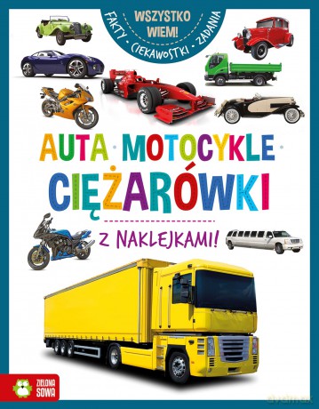 Auta, motocykle, ciężarówki. Wszystko wiem [KSIĄŻKA]