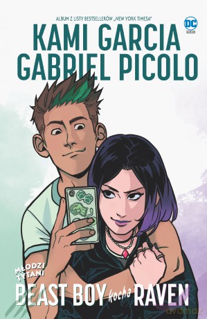 Beast Boy kocha Raven. Młodzi Tytani (Tom 3) - Kami Garcia, Gabriel Picolo [KOMIKS]