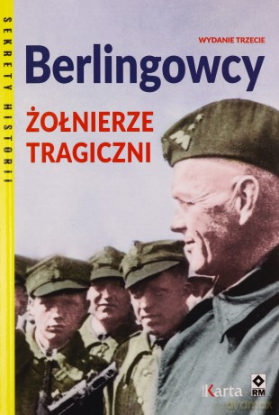 Berlingowcy. Żołnierze tragiczni [KSIĄŻKA]