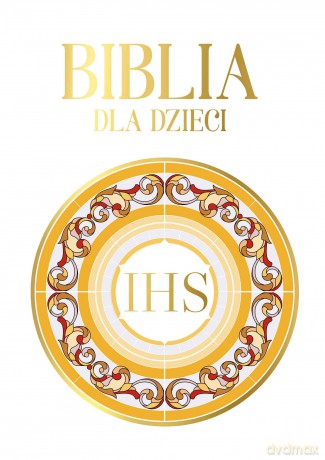 Biblia dla dzieci [KSIĄŻKA]