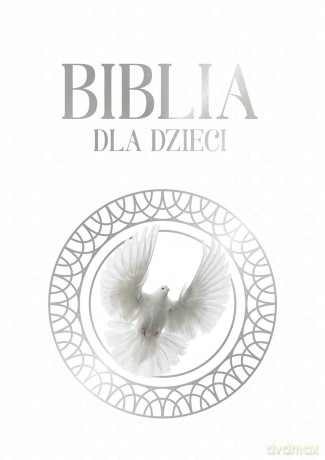 Biblia dla dzieci [KSIĄŻKA]