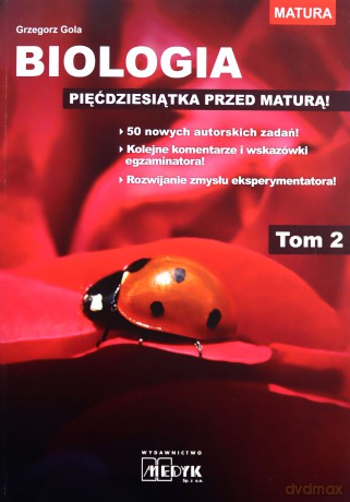 Biologia pięćdziesiątka przed maturą (Tom 2) - Grzegorz Gola [KSIĄŻKA]