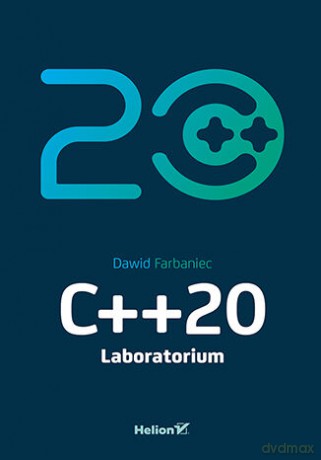 C++20. Laboratorium - Dawid Farbaniec [KSIĄŻKA]