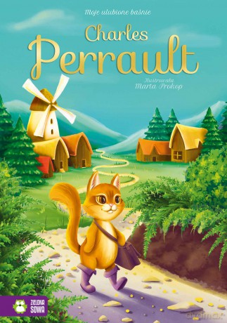 Charles Perrault. Moje ulubione baśnie [KSIĄŻKA]