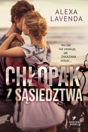 Chłopak z sąsiedztwa - Alexa Lavenda [KSIĄŻKA]