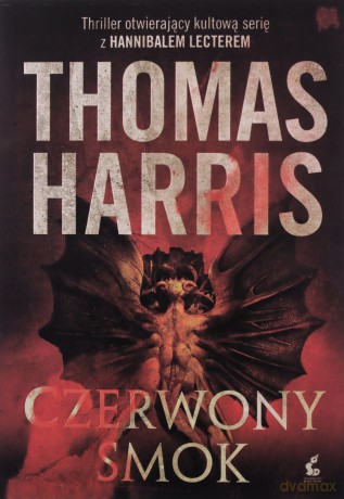 Czerwony smok - Thomas Harris [KSIĄŻKA]