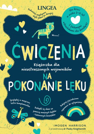 Ćwiczenia na pokonanie lęku. Książeczka dla nieustraszonych wojowników - Imogen Harrison [KSIĄŻKA]