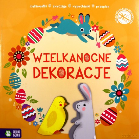 Dekoracje. Wypychanki wielkanocne [KSIĄŻKA]