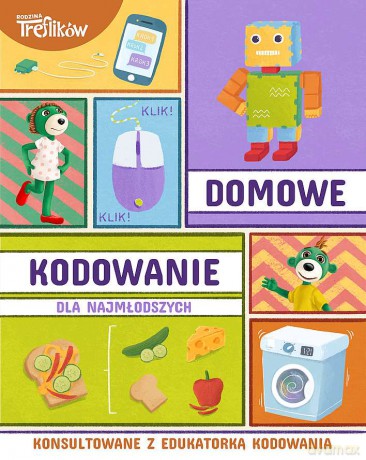 Domowe kodowanie. Rodzina Treflików - Martyna Jelonek [KSIĄŻKA]