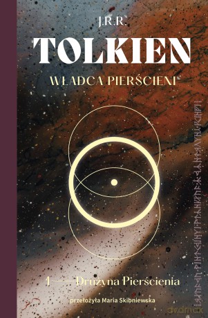 Drużyna Pierścienia. Władca Pierścini - J.R.R. Tolkien [KSIĄŻKA]