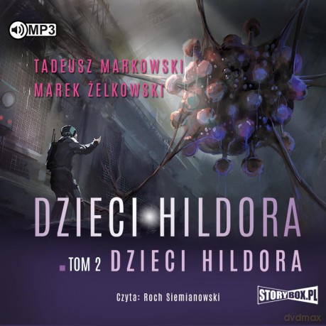 Dzieci Hildora (Tom 2) - Tadeusz Markowski, Marek Żelkowski [AUDIOBOOK]