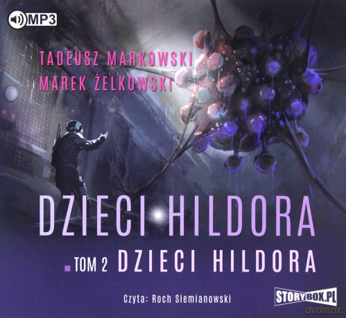 Dzieci Hildora (Tom 2) - Tadeusz Markowski, Marek Żelkowski [AUDIOBOOK]