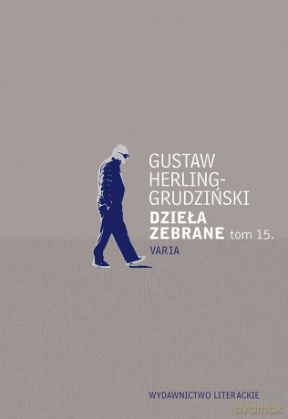 Dzieła zebrane (Tom 15) - Gustaw Herling-Grudziński [KSIĄŻKA]