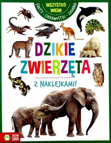 Dzikie zwierzęta. Wszystko wiem [KSIĄŻKA]