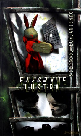 Fałszywe Lustra - Siergiej Łukjanienko [KSIĄŻKA]