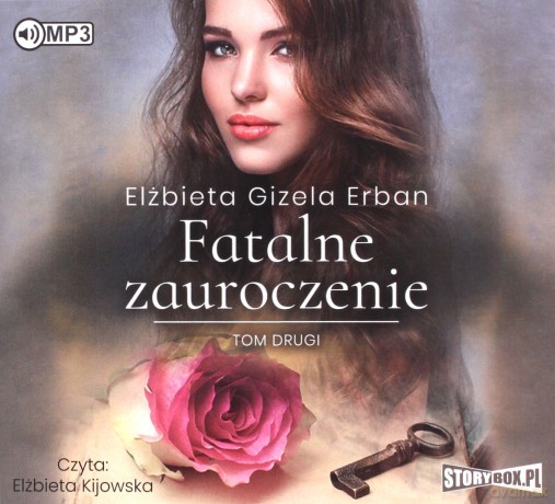 Fatalne zauroczenie (Tom 2) - Elżbieta Gizela Erban [AUDIOBOOK]
