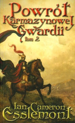 Powrót Karmazynowej Gwardii Tom 2 - Ian Cameron Esslemont [KSIĄŻKA]