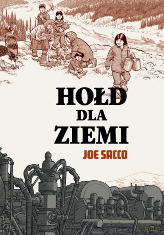 Hołd dla ziemi - Joe Sacco [KOMIKS]