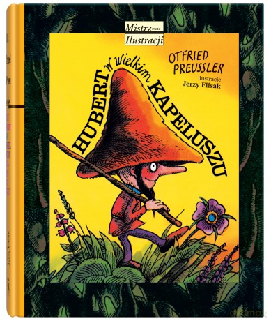 Hubert w Wielkim Kapeluszu - Otfried Preussler [KSIĄŻKA]