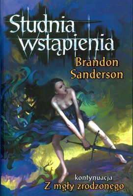 Studnia Wstąpienia - Brandon Sanderson [KSIĄŻKA]