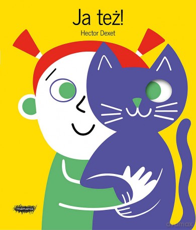 Ja też! - Hector Dexet [KSIĄŻKA]