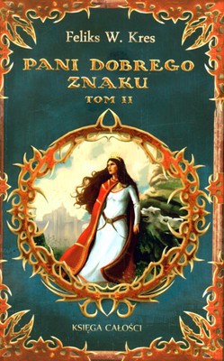 Pani Dobrego Znaku Tom II - Feliks W.Kres [KSIĄŻKA]