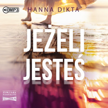 Jeżeli jesteś - Hanna Dikta [AUDIOBOOK]