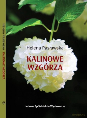 Kalinowe wzgórza - Helena Pasławska [KSIĄŻKA]