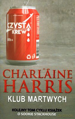Klub Martwych - Charlaine Harris [KSIĄŻKA]
