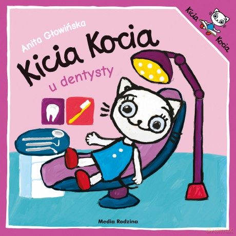 Kicia Kocia u dentysty - Anita Głowińska [KSIĄŻKA]