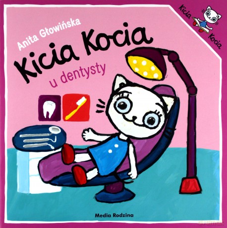 Kicia Kocia u dentysty - Anita Głowińska [KSIĄŻKA]