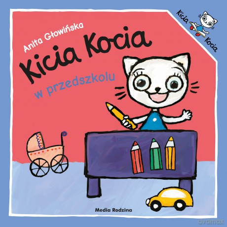 Kicia Kocia w przedszkolu - Anita Głowińska [KSIĄŻKA]