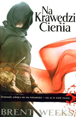 Na Krawędzi Cienia - Brent Weeks [KSIĄŻKA]