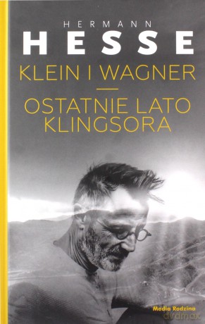 Klein i Wagner. Ostatnie lato Klingsora - Hermann Hesse [KSIĄŻKA]