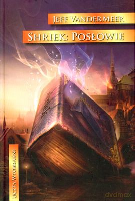 Shriek Posłowie (twarda) - Jeff Vandermeer [KSIĄŻKA]