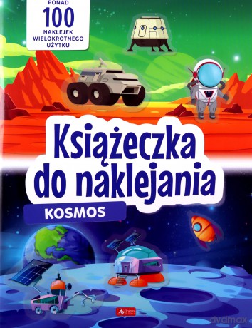 Kosmos. Książeczka do naklejania [KSIĄŻKA]