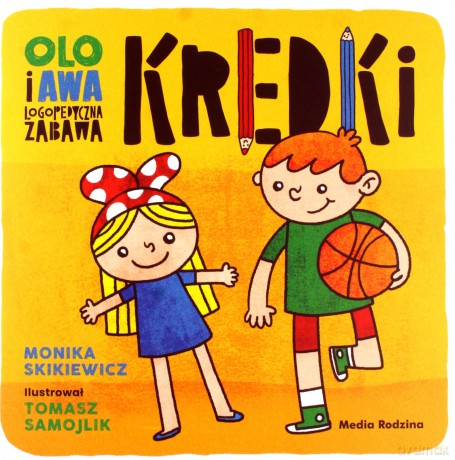 Kredki. Olo i Awa. Logopedyczna zabawa - Monika Skikiewicz [KSIĄŻKA]