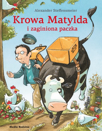 Krowa Matylda i zaginiona paczka - Alexander Steffensmeier [KSIĄŻKA]