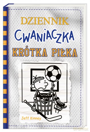 Krótka piłka. Dziennik cwaniaczka (Tom 16) - Jeff Kinney [KSIĄŻKA]