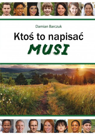 Ktoś to napisać musi - Damian Barczuk [KSIĄŻKA]