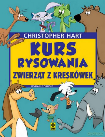 Kurs rysowania zwierząt z kreskówek - Christopher Hart [KSIĄŻKA]