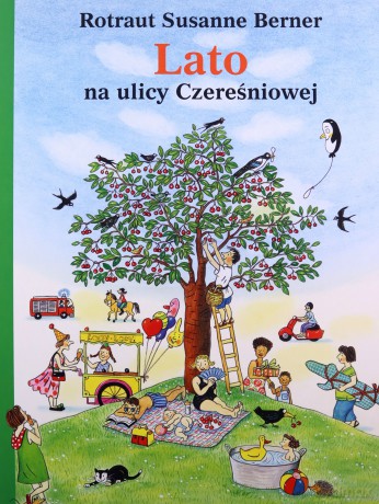 Lato na ulicy Czereśniowej - Rotraut Susanne Berner [KSIĄŻKA]