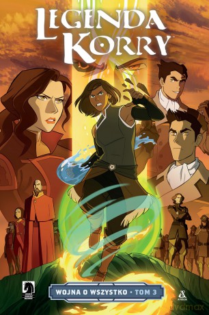 Legenda Korry. Wojna o wszystko (Tom 3) - Michael DiMartino, Irene Koh [KOMIKS]